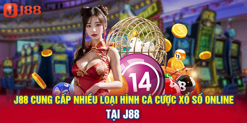 J88 cung cấp nhiều loại hình cá cược xổ số online