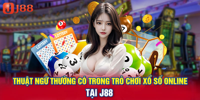 Thuật ngữ thường có trong trò chơi xổ số online